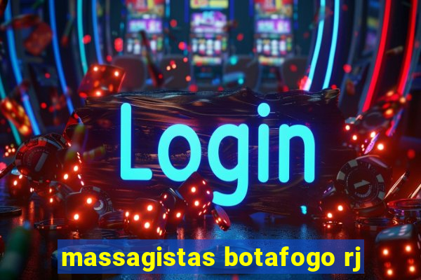 massagistas botafogo rj